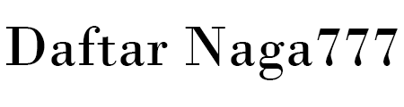 Daftar Naga777